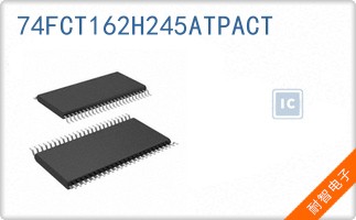 74FCT162H245ATPACT